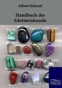 Handbuch der Edelsteinkunde