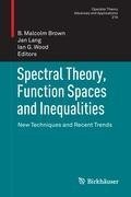 Spectral Theory, Function Spaces and Inequalities