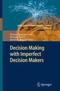 Decision Making with Imperfect Decision Makers