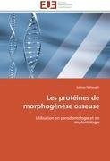 Les protéines de morphogénèse osseuse