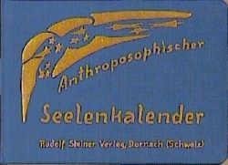 Anthroposophischer Seelenkalender. 52 Wochensprüche