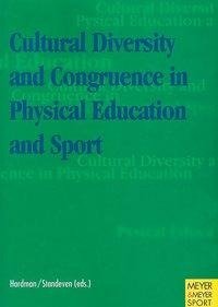 Cultural Diversity and Congruence in Physical Education and Sport