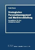 Strategisches Personalmanagement und Markterschließung