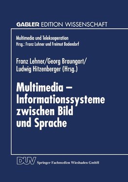 Multimedia - Informationssysteme zwischen Bild und Sprache