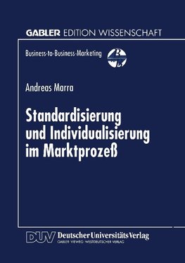 Standardisierung und Individualisierung im Marktprozeß