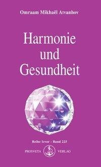 Harmonie und Gesundheit