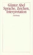 Sprache, Zeichen, Interpretation