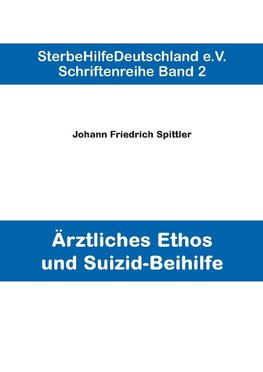 Ärztliches Ethos und Suizid-Beihilfe