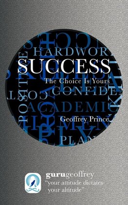 Success the Choice Is Yours