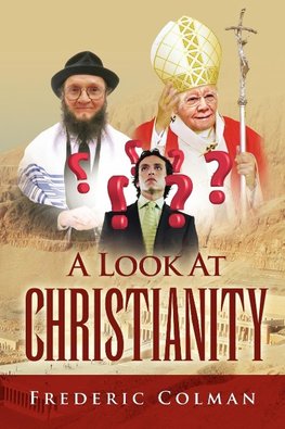 A LOOK AT CHRISTIANITY