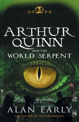 Arthur Quinn and the World Serpent