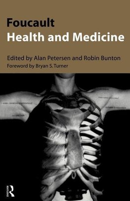 Bunton, R: Foucault, Health and Medicine