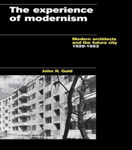 Gold, J: The Experience of Modernism