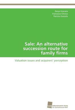 Sale: An alternative succession route for family firms