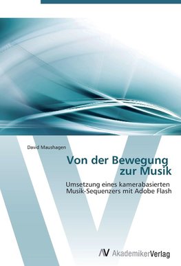 Von der Bewegung   zur Musik