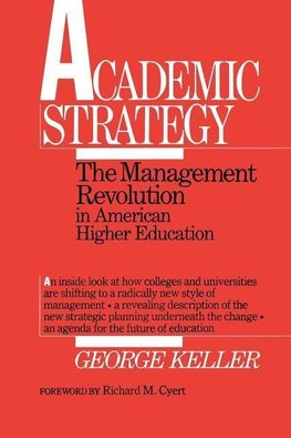 Keller, G: Academic Strategy - The Management Revolution in