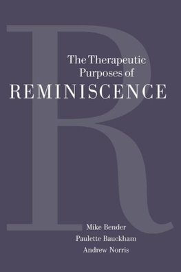 The Therapeutic Purposes of Reminiscence