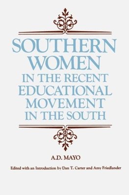 Southern Women in the Recent Educational Movement in the South