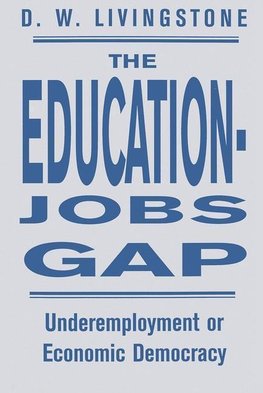 Livingstone, D: Education-Jobs Gap