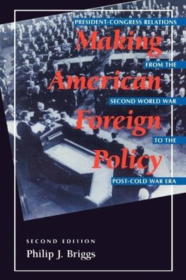 Making American Foreign Policy