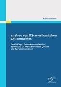 Analyse des US-amerikanischen Aktienmarktes: Small-Caps, Finanzkommunikation, Volatilität, US Index Free-Float Quoten und Kurskorrelationen