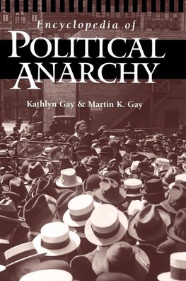 Encyclopedia of Political Anarchy