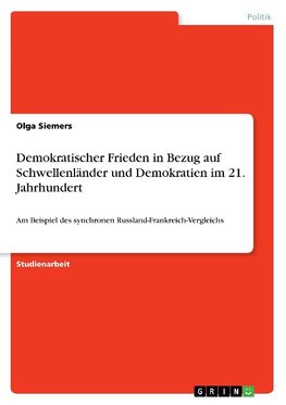 Demokratischer Frieden in Bezug auf  Schwellenländer und Demokratien im 21. Jahrhundert