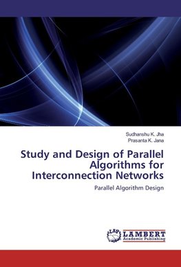 Study and Design of Parallel Algorithms for Interconnection Networks