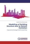 Modelling of Building Structure due to Seismic Excitation