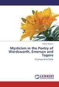 Mysticism in the Poetry of Wordsworth, Emerson and Tagore