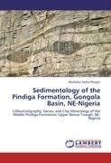 Sedimentology of the Pindiga Formation, Gongola Basin, NE-Nigeria