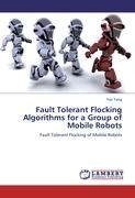 Fault Tolerant Flocking Algorithms for a Group of Mobile Robots