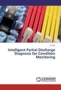 Intelligent Partial Discharge Diagnosis for  Condition Monitoring