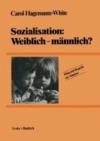 Sozialisation: Weiblich - männlich?