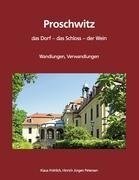 Proschwitz.  Das Dorf, das Schloss, der Wein