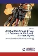 Alcohol Use Among Drivers of Commercial Vehicles in Calabar Nigeria