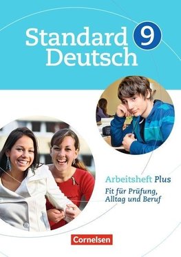 Standard Deutsch 9. Schuljahr. Arbeitsheft Plus