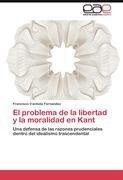 El problema de la libertad y la moralidad en Kant