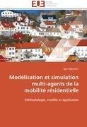 Modélisation et simulation multi-agents de la mobilité résidentielle