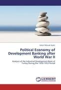 Political Economy of Development Banking after World War II