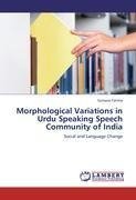 Morphological Variations in Urdu Speaking Speech Community of India