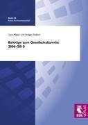 Beiträge zum Gesellschaftsrecht 2006-2010