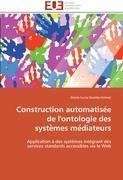 Construction automatise´e de l'ontologie des syste`mes me´diateurs