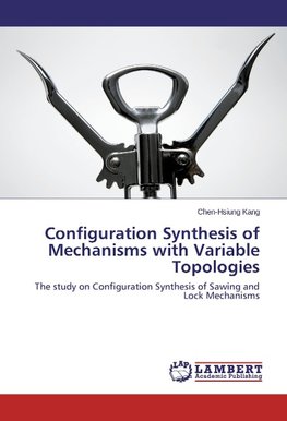 Configuration Synthesis of Mechanisms with Variable Topologies