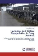 Hormonal and Dietary Manipulation in Dairy Animals