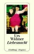 Widmer, U: Liebesnacht