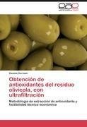 Obtención de antioxidantes del residuo olivícola, con ultrafiltración