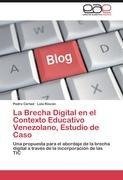 La Brecha Digital en el Contexto Educativo Venezolano, Estudio de Caso