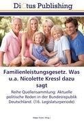 Familienleistungsgesetz. Was u.a. Nicolette Kressl dazu sagt