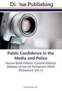 Public Confidence in the Media and Police